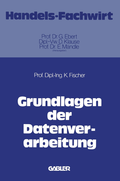 Grundlagen Der Datenverarbeitung Grundlagen Der Datenverarbeitung