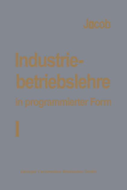 Industriebetriebslehre in programmierter Form