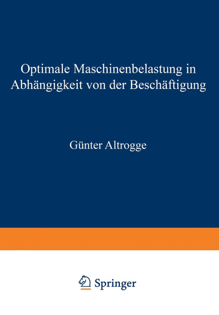Optimale Maschinenbelastung in Abhangigkeit Von Der Beschaftigung