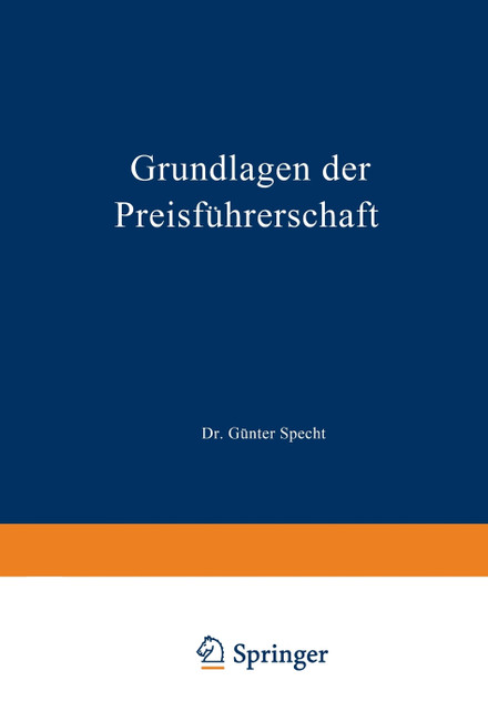 Grundlagen der Preisführerschaft Grundlagen der Preisführerschaft
