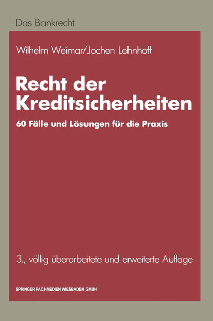 Recht der Kreditsicherheiten Recht der Kreditsicherheiten