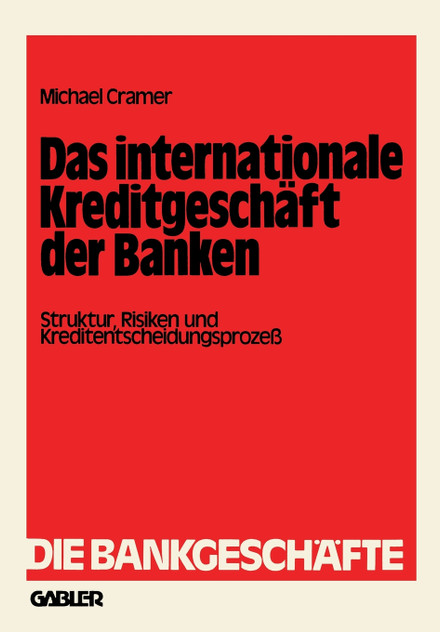 Das internationale Kreditgeschäft der Banken Das internationale Kreditgeschäft der Banken