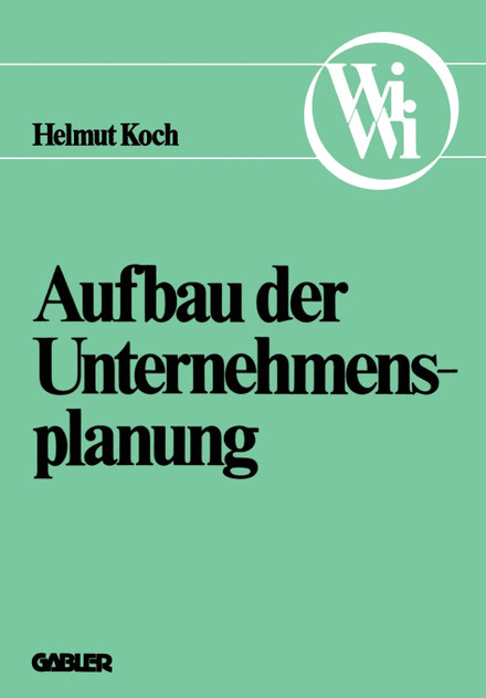 Aufbau der Unternehmensplanung Aufbau der Unternehmensplanung