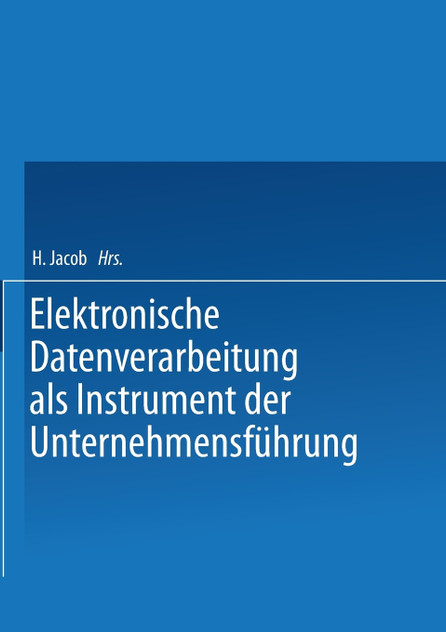 Elektronische Datenverarbeitung als Instrument der Unternehmensführung