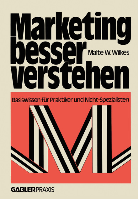 Marketing besser verstehen Marketing besser verstehen