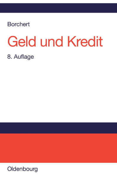 Geld und Kredit Geld und Kredit