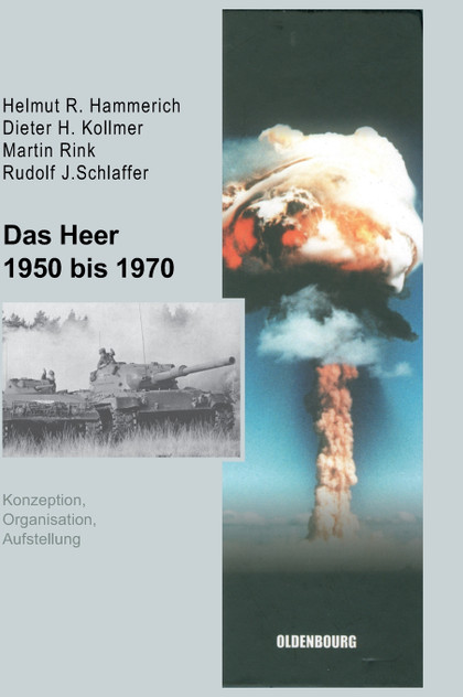 Das Heer 1950 bis 1970 Das Heer 1950 bis 1970