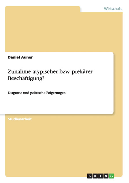 Zunahme atypischer bzw. prekärer Beschäftigung?