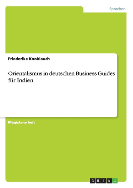 Orientalismus in deutschen Business-Guides für Indien