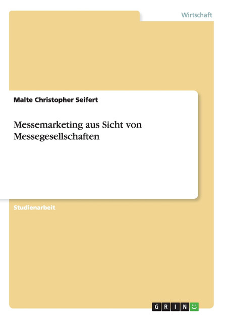 Messemarketing aus Sicht von Messegesellschaften