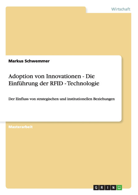 Adoption von Innovationen - Die Einführung der RFID - Technologie Adoption von Innovationen - Die Einführung der RFID - Technologie