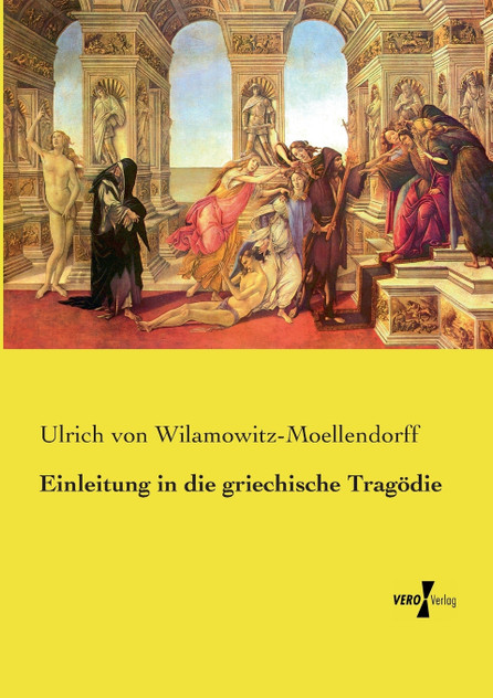 Einleitung in die griechische Tragödie Einleitung in die griechische Tragödie