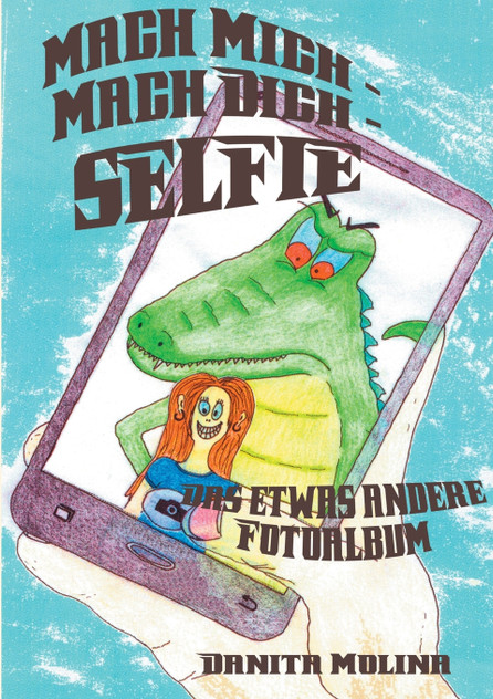 Mach mich - Mach dich - Selfie Mach mich - Mach dich - Selfie