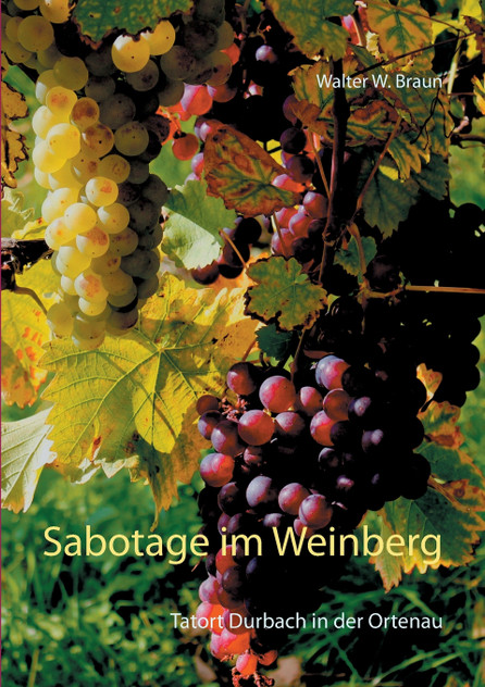 Sabotage im Weinberg Sabotage im Weinberg