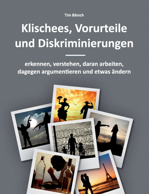 Klischees, Vorurteile und Diskriminierungen Klischees, Vorurteile und Diskriminierungen