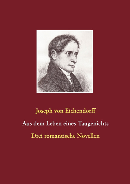 Aus dem Leben eines Taugenichts / Das Marmorbild / Das Schloß Dürande Aus dem Leben eines Taugenichts / Das Marmorbild / Das Schloß Dürande