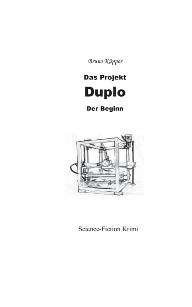 Das Projekt Duplo Das Projekt Duplo