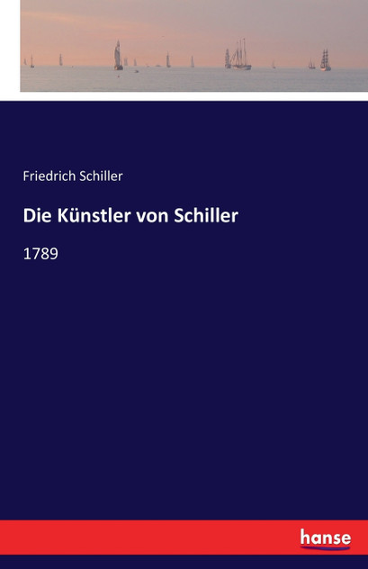 Die Künstler von Schiller Die Künstler von Schiller