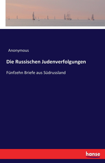 Die Russischen Judenverfolgungen Die Russischen Judenverfolgungen