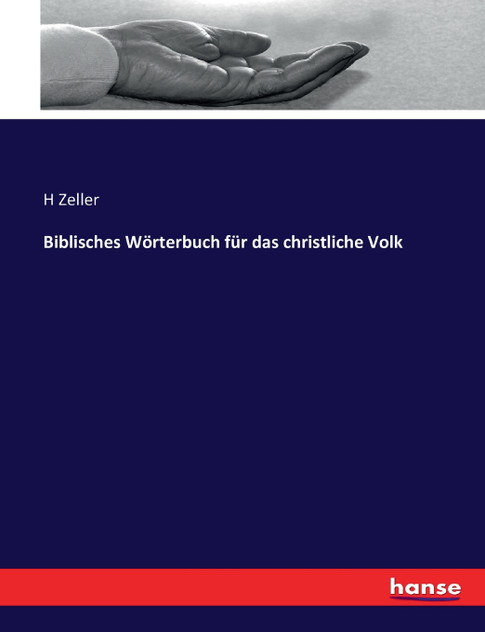 Biblisches Wörterbuch für das christliche Volk Biblisches Wörterbuch für das christliche Volk