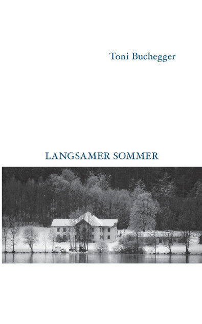Langsamer Sommer Langsamer Sommer