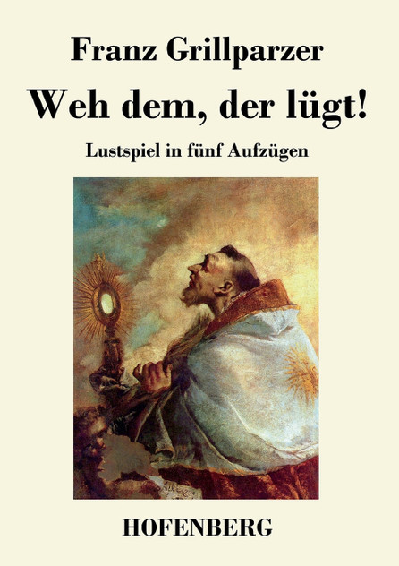 Weh dem, der lügt! Weh dem, der lügt!