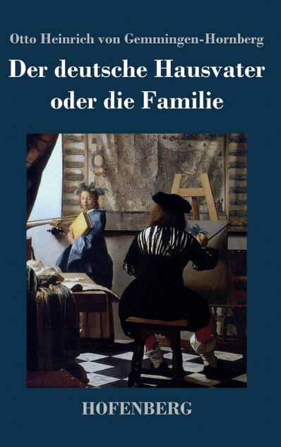 Der deutsche Hausvater oder die Familie Der deutsche Hausvater oder die Familie