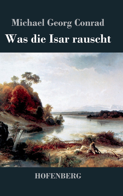 Was die Isar rauscht Was die Isar rauscht