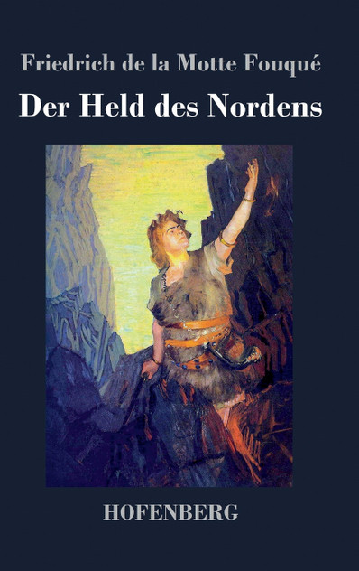 Der Held des Nordens Der Held des Nordens