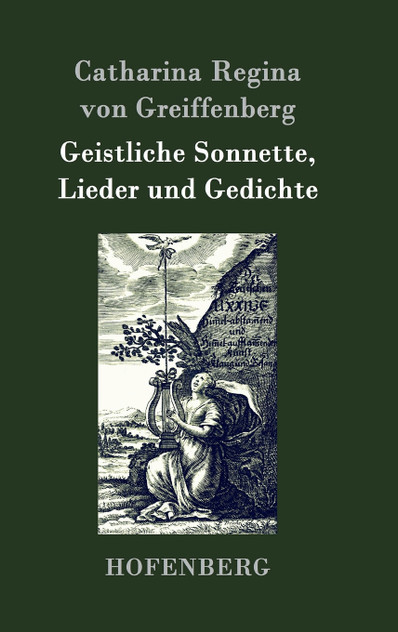 Geistliche Sonnette, Lieder und Gedichte Geistliche Sonnette, Lieder und Gedichte