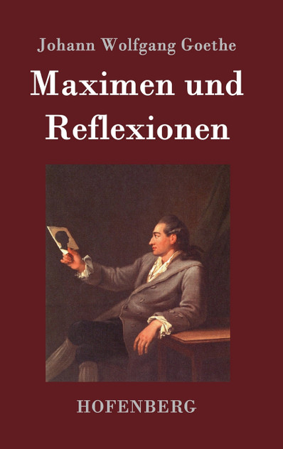 Maximen und Reflexionen Maximen und Reflexionen