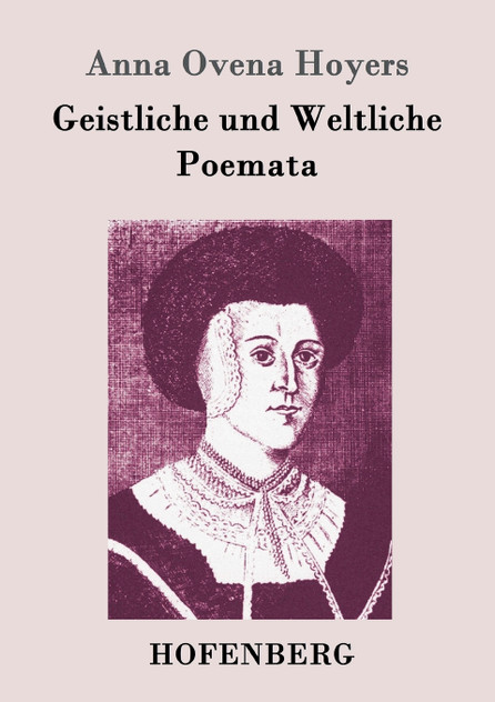 Geistliche und Weltliche Poemata Geistliche und Weltliche Poemata