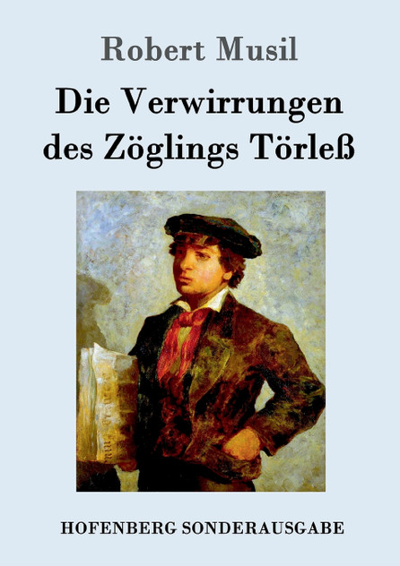 Die Verwirrungen des Zöglings Törleß Die Verwirrungen des Zöglings Törleß