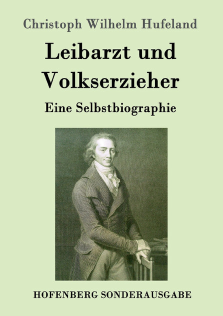 Leibarzt und Volkserzieher