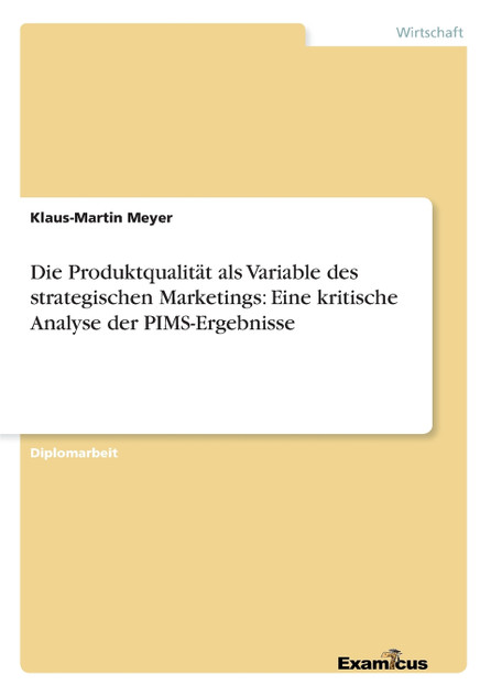 Die Produktqualität als Variable des strategischen Marketings