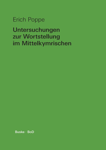 Untersuchungen zur Wortstellung im Mittelkymrischen Untersuchungen zur Wortstellung im Mittelkymrischen