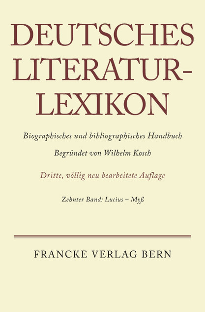 Deutsches Literatur-Lexikon, Band 10, Lucius - Myss Deutsches Literatur-Lexikon, Band 10, Lucius - Myss