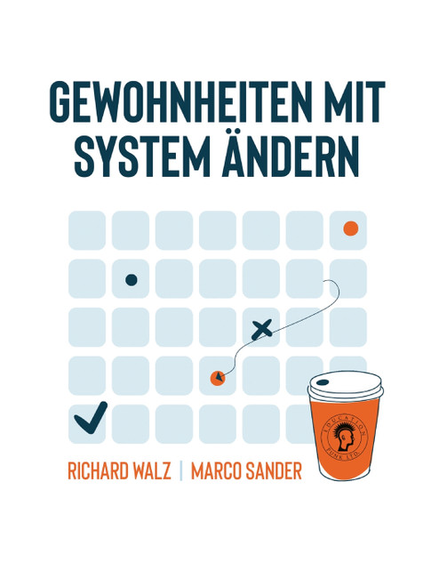 Gewohnheiten mit System ändern Gewohnheiten mit System ändern
