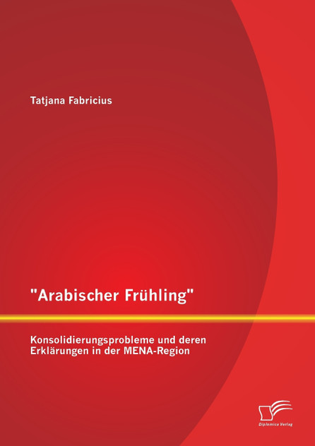 "Arabischer Frühling" "Arabischer Frühling"