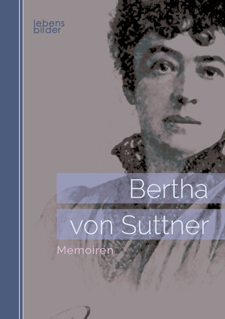 Bertha von Suttner Bertha von Suttner