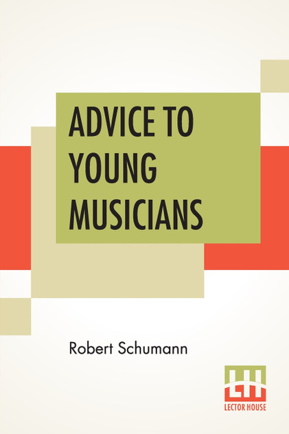 Advice To Young Musicians Advice To Young Musicians