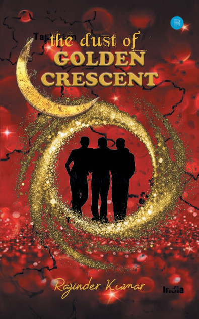 The Dust of Golden Crescent The Dust of Golden Crescent