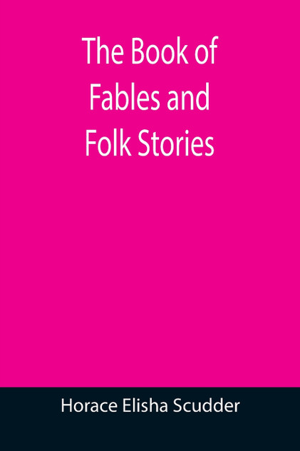 The Book of Fables and Folk Stories The Book of Fables and Folk Stories
