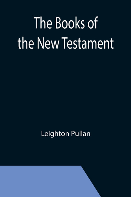 The Books of the New Testament The Books of the New Testament