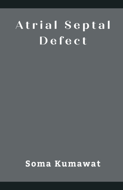Atrial Septal Defect Atrial Septal Defect