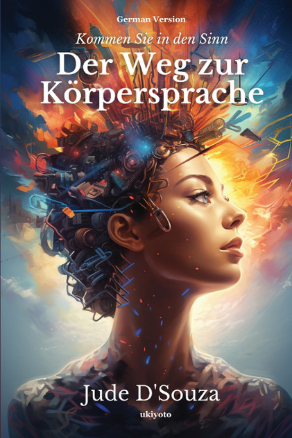 Der Weg zur Körpersprache Der Weg zur Körpersprache