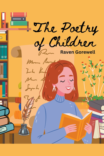 The Poetry of Children The Poetry of Children