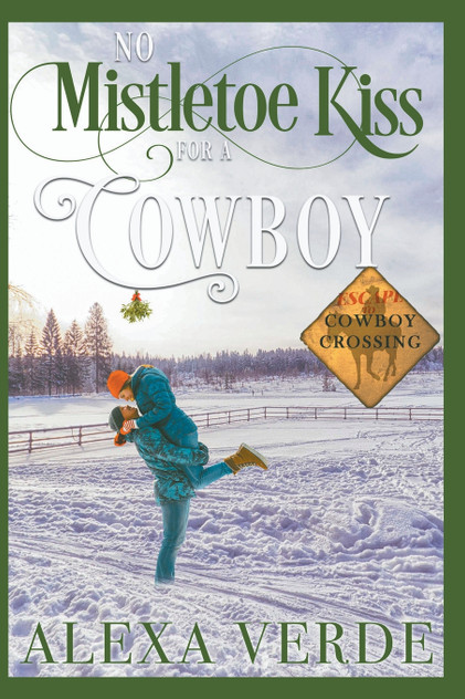 No Mistletoe Kiss for a Cowboy No Mistletoe Kiss for a Cowboy