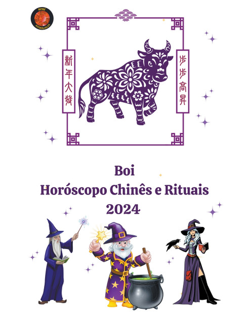 Boi Horóscopo Chinês e Rituais 2024 Boi Horóscopo Chinês e Rituais 2024