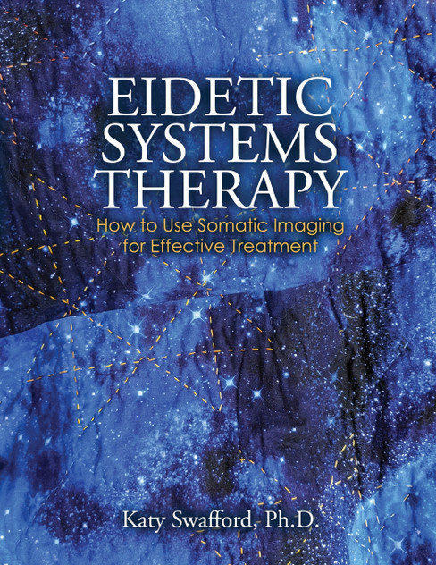 Eidetic Systems Therapy Eidetic Systems Therapy
